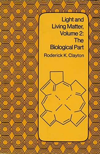 Imagen de archivo de Light and Living Matter: A Guide to the Study of Photobiology (Part v) a la venta por Better World Books