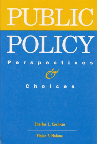 Beispielbild fr Public Policy: Perspectives and Choices zum Verkauf von Bookmans