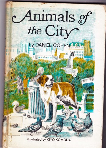 Animals of the city (9780070115644) by Cohen, Daniel