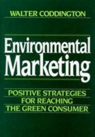 9780070115996: Environmental Marketing: Positive Strategies for Reaching the Green Consumer