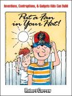 9780070116573: Put a Fan in Your Hat!: Inventions, Contraptions, and Gadgets Kids Can Build