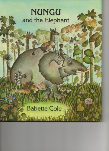 Stock image for Nungu and the Elephant for sale by Wonder Book