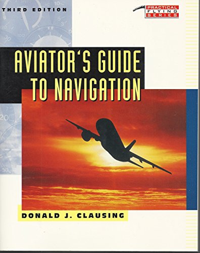 Beispielbild fr Aviator's Guide to Navigation zum Verkauf von Better World Books