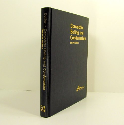 Convective Boiling and Condensation (9780070117983) by Collier, John G.