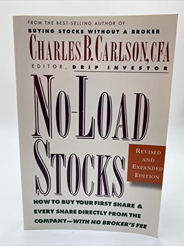 Beispielbild fr No-Load Stocks: How to Buy Your First Share & Every Share Directly from the Company--With No Broker's Fee zum Verkauf von Wonder Book