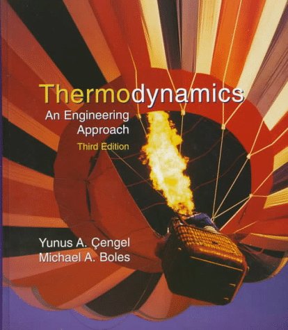 Thermodynamics : An Engineering Approach - Cengel, Yunus A., Boles, Michael A.