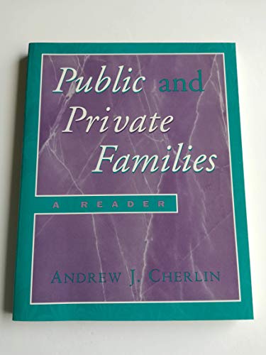 Imagen de archivo de Public and Private Families: A Reader a la venta por ThriftBooks-Atlanta