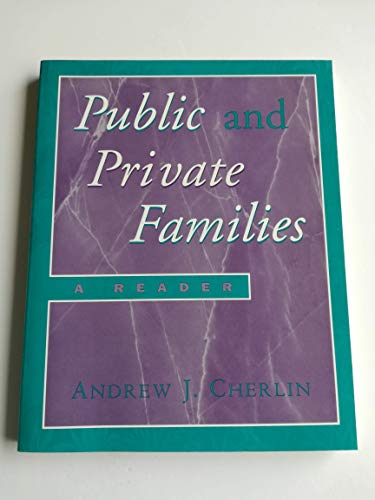 Stock image for Public and Private Families: A Reader for sale by ThriftBooks-Atlanta