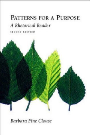 Beispielbild fr Patterns for A Purpose: A Rhetorical Reader zum Verkauf von Wonder Book