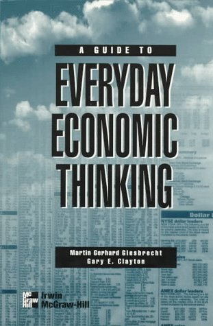 9780070119901: A Guide to Everyday Economic Thinking