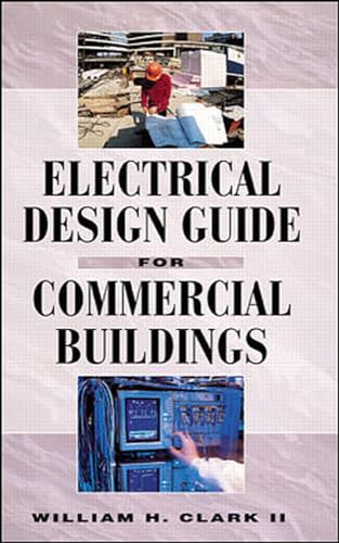 9780070119918: Electrical Design Guide for Commercial Buildings (ELECTRONICS)