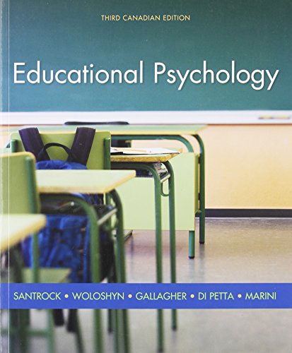 Educational Psychology (9780070123458) by Santrock, John W; Woloshyn Professor, Vera; Gallagher Professor, Tiffany; Di Petta Professor, Tony; Marini Professor, Zopito