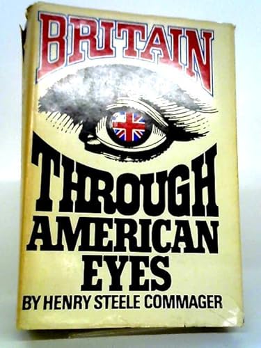 Stock image for Britain Through American Eyes for sale by Better World Books