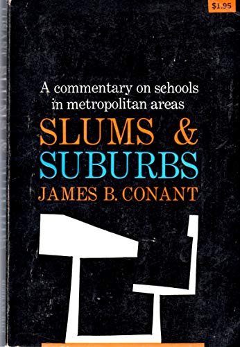 Stock image for Slums and Suburbs: A Commentary on Schools in Metropolitan Areas. for sale by ThriftBooks-Dallas