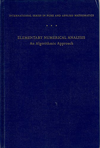 Stock image for Elementary Numerical Analysis: An Algorithmic Approach for sale by Wonder Book