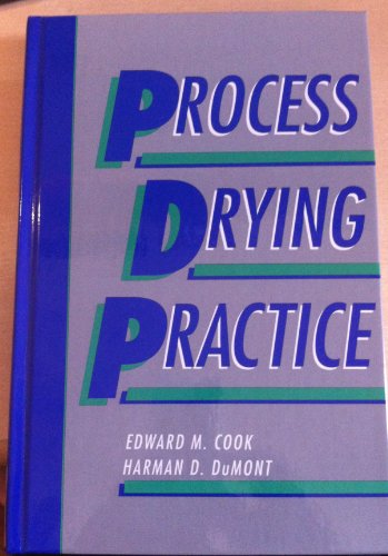 Beispielbild fr Process Drying Practice zum Verkauf von Better World Books