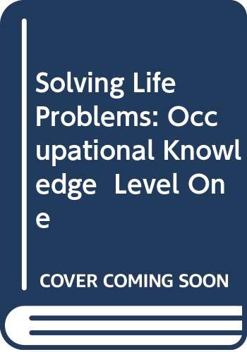 Solving Life Problems: Occupational Knowledge Level One (9780070124851) by Cook, Mary