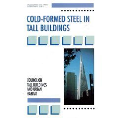 Beispielbild fr Cold-Formed Steel in Tall Buildings zum Verkauf von ThriftBooks-Atlanta