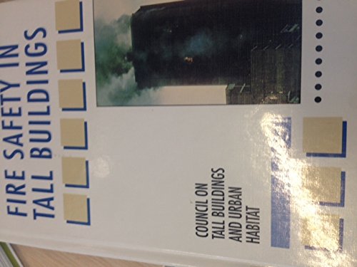 Beispielbild fr Fire Safety in Tall Buildings Council on Tall Buildings and Urban Habitat zum Verkauf von CONTINENTAL MEDIA & BEYOND