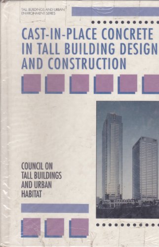 Imagen de archivo de Cast-in-Place Concrete in Tall Building Design and Construction a la venta por BookDepart