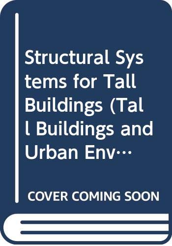 Beispielbild fr Structural Systems for Tall Buildings (Tall Buildings and Urban Environment) zum Verkauf von BooksRun