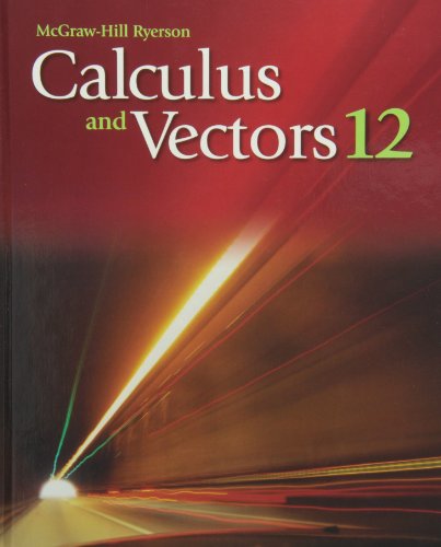 9780070126596: Calculus and Vectors 12