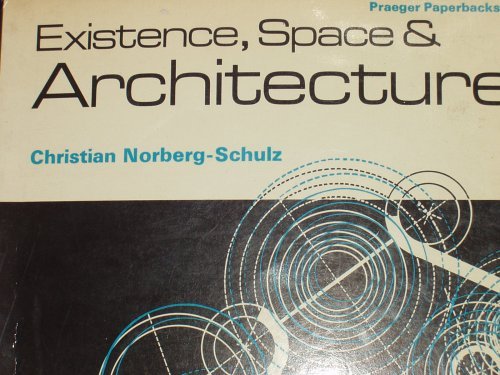 9780070128897: Existence,Space and Architecture