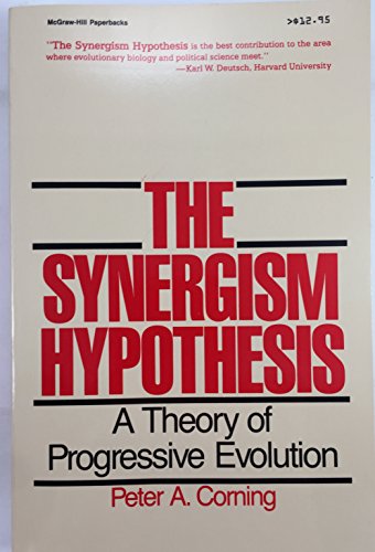 9780070131729: The Synergism Hypothesis: A Theory of Progressive Evolution