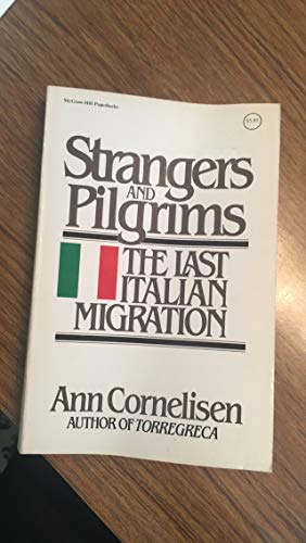 9780070131927: Strangers and pilgrims: The last Italian migration