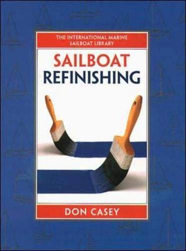 Beispielbild fr Sailboat Refinishing zum Verkauf von Better World Books