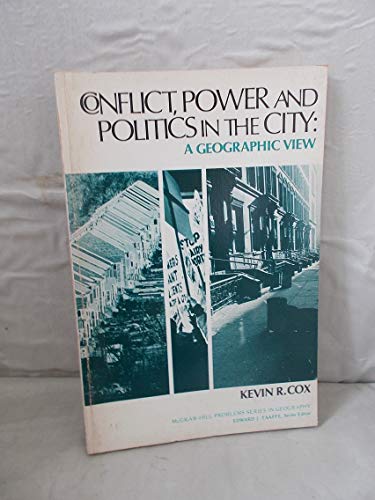 CONFLICT, POWER AND POLITICS IN THE CITY: A GEOGRAPHIC VIEW