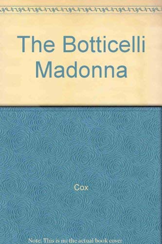 Imagen de archivo de The Botticelli Madonna: A Novel a la venta por Robinson Street Books, IOBA
