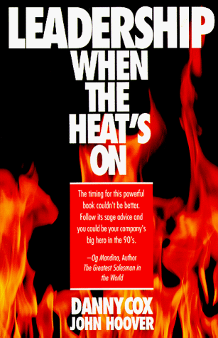 Imagen de archivo de Leadership When the Heat's on a la venta por Wonder Book