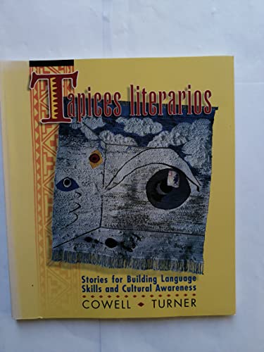 Stock image for Tapices Literarios: Stories for Building Language Skills and Cultural Awareness for sale by Wrigley Books