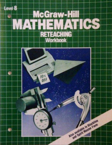 McGraw-Hill Mathematics Reteaching Workbook: Level 8 (9780070133785) by Unknown Author