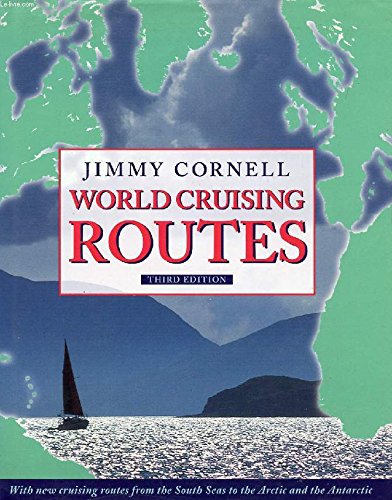Beispielbild fr World Cruising Routes, 4Th Edition zum Verkauf von Readers Cove Used Books & Gallery