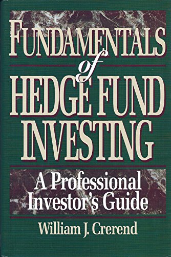 Stock image for Fundamentals of Hedge Fund Investing: A Professional Investor's Guide for sale by Wonder Book