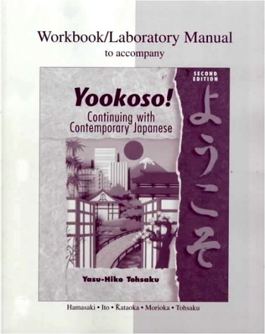 Stock image for Workbook/Lab Manual to accompany Yookoso! Continuing with Contemporary Japanese for sale by Zoom Books Company