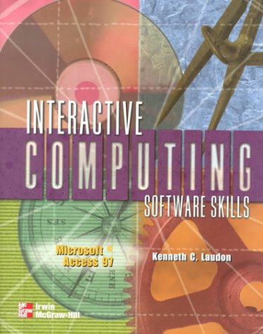 Interactive Computing: Software Skills : Microsoft Office 97 (9780070137356) by Laudon, Kenneth C.