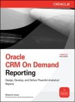 9780070139688: Oracle CRM on Demand Reporting - Oracle Press [Michael D. Lairson]