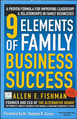 Beispielbild fr 9 Elements of Family Business Success: A Proven Formula for Improving Leadership ; Realtionships in Family Businesses zum Verkauf von dsmbooks