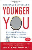 9780070140783: Younger You: Unlock the Hidden Power of Your Brain to Look a