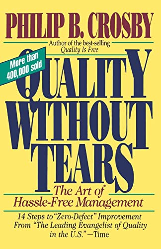 9780070145115: Quality Without Tears: The Art of Hassle-Free Management (GENERAL FINANCE & INVESTING)