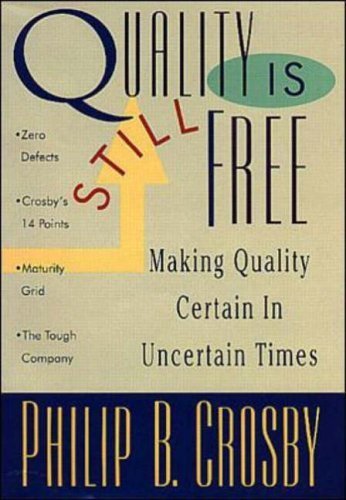 Imagen de archivo de Quality Is Still Free: Making Quality Certain in Uncertain Times a la venta por ZBK Books