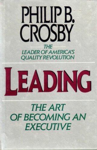 Stock image for Leading: The Art of Becoming an Executive for sale by SecondSale