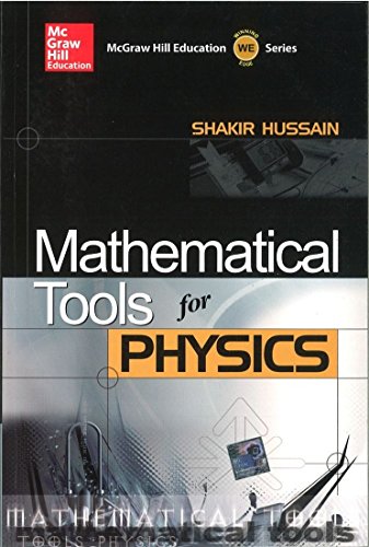 9780070146334: MATHEMATICAL TOOLS FOR PHYSICS [Paperback] Shakir Husain