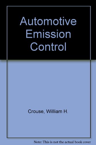 Automotive emission control (9780070146402) by Crouse, William Harry