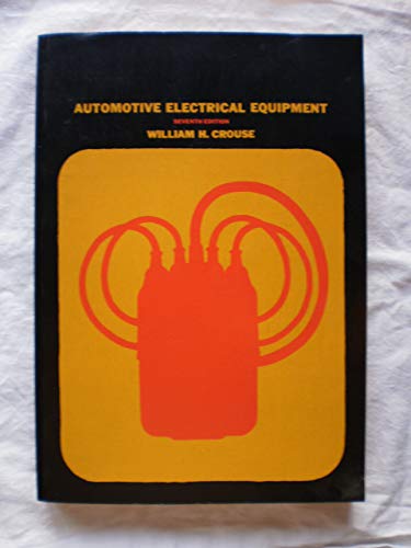 Stock image for Automotive Electrical Equipment: Construction, Operation, and Maintenance for sale by ThriftBooks-Dallas