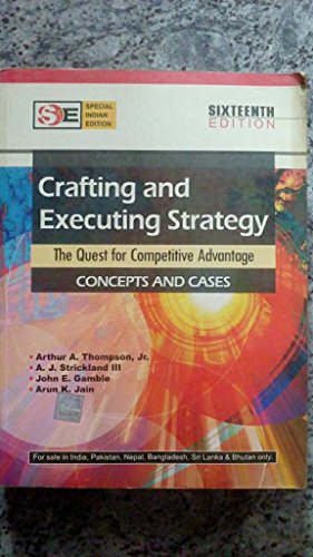 Stock image for Crafting and Executing Strategy: The Quest for Competitive Advantage 16th Edition for sale by dsmbooks