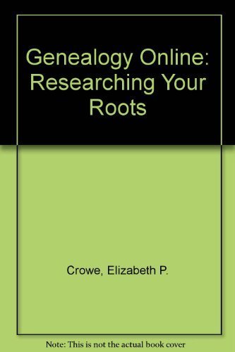 Imagen de archivo de Genealogy Online: Researching Your Roots a la venta por Blue Vase Books